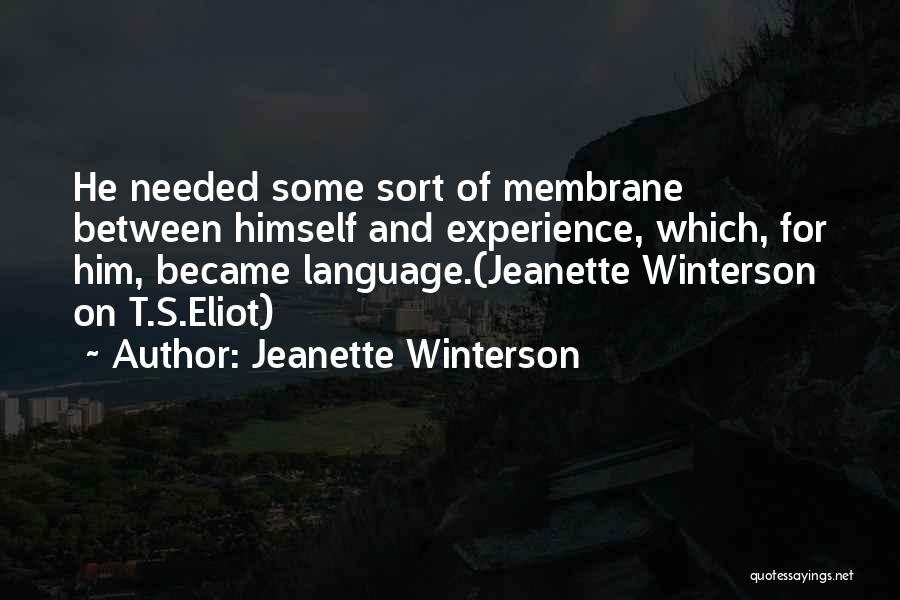 Membrane Quotes By Jeanette Winterson