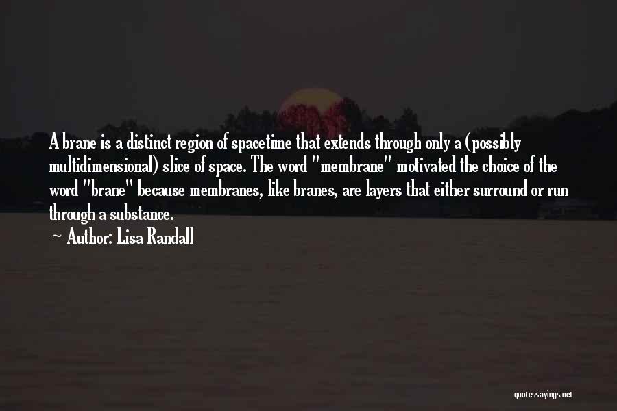 Membrane Quotes By Lisa Randall