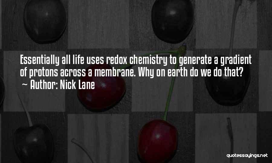 Membrane Quotes By Nick Lane