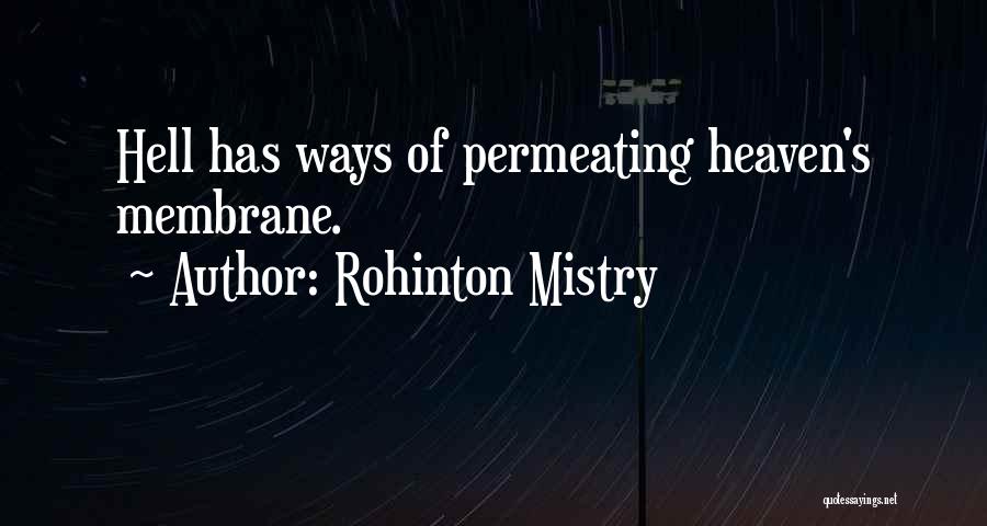 Membrane Quotes By Rohinton Mistry