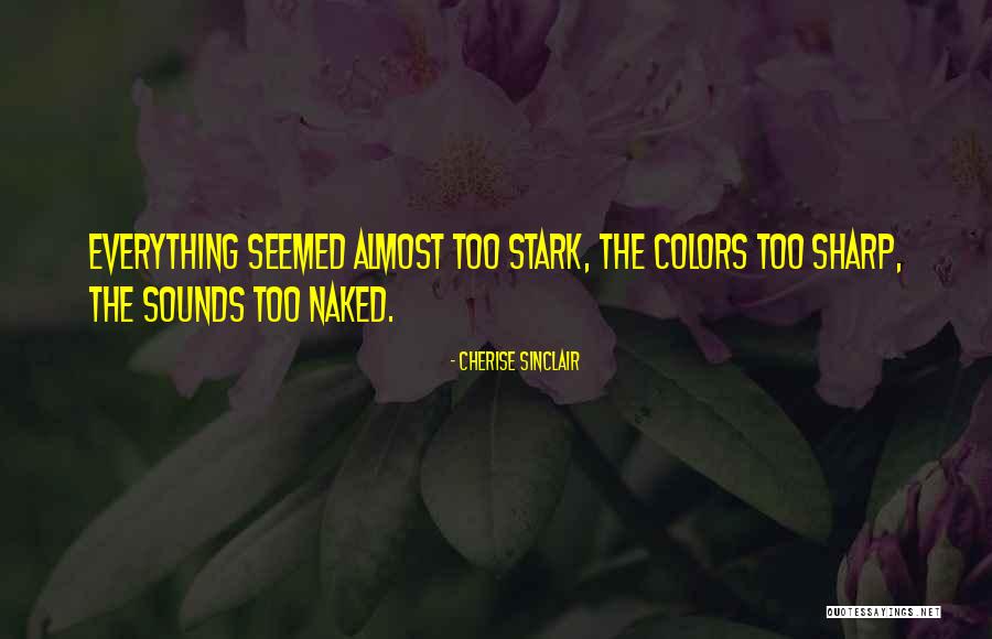 Membrii Sectiilor Quotes By Cherise Sinclair Membrii Sectiilor Quotes By Cherise Sinclair