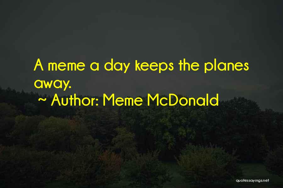 Meme McDonald Quotes 1971908