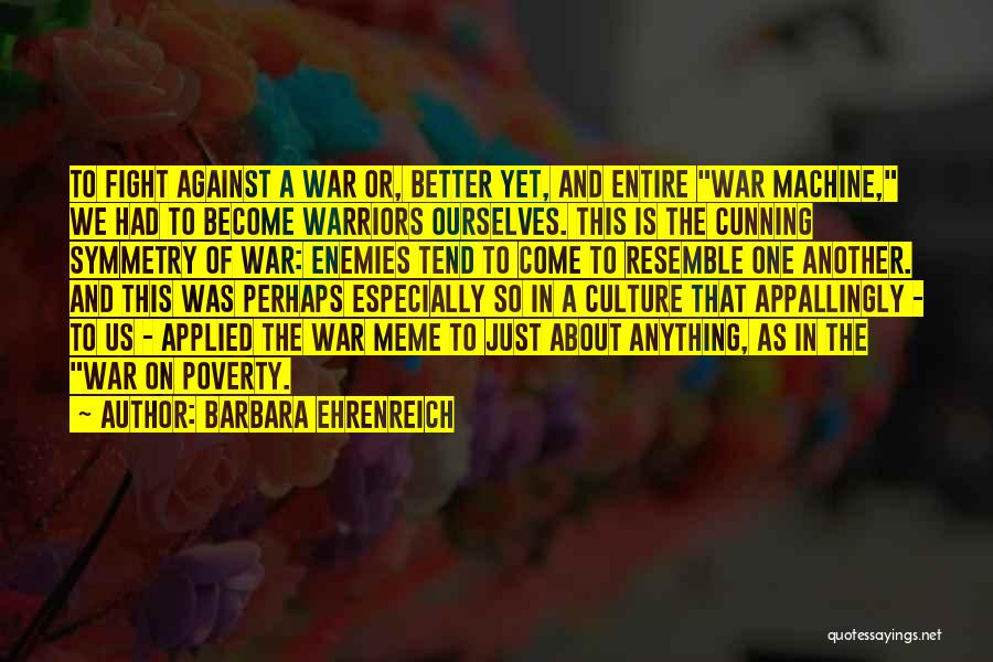 Meme Quotes By Barbara Ehrenreich