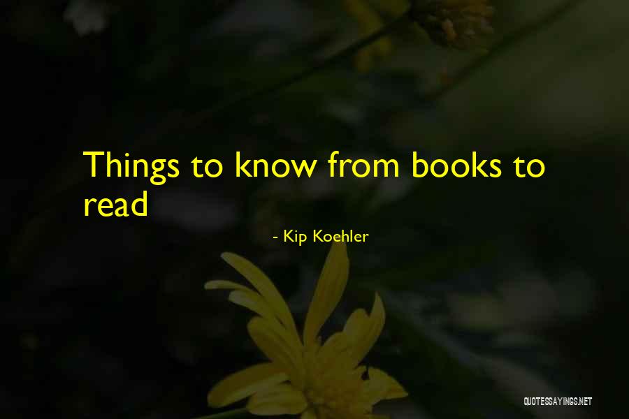 Memegang Buku Quotes By Kip Koehler Memegang Buku Quotes By Kip Koehler