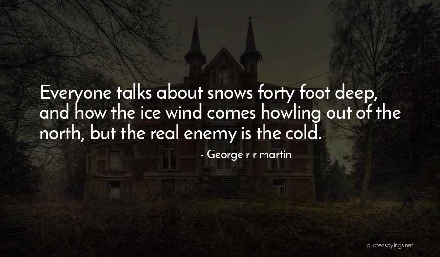 Memelihara Alam Quotes By George R R Martin Memelihara Alam Quotes By George R R Martin
