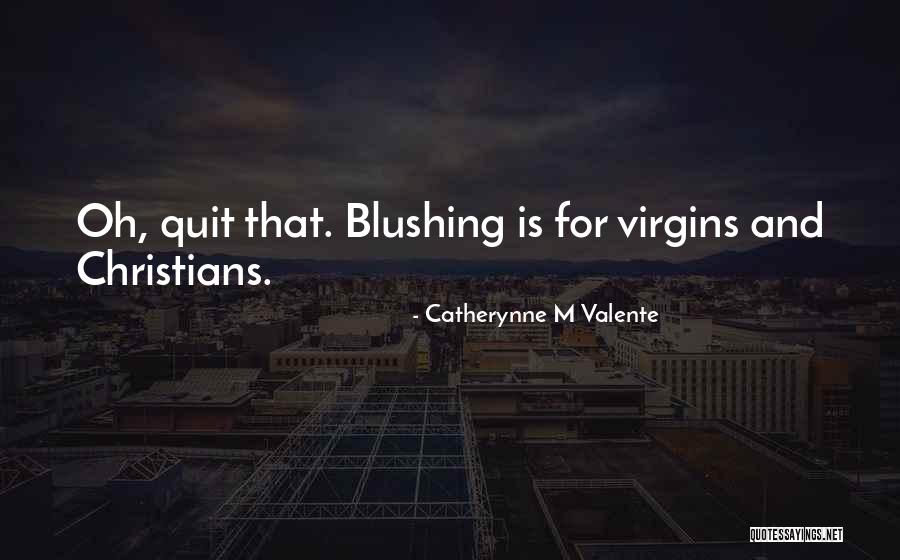 Memeluk Tubuh Quotes By Catherynne M Valente Memeluk Tubuh Quotes By Catherynne M Valente