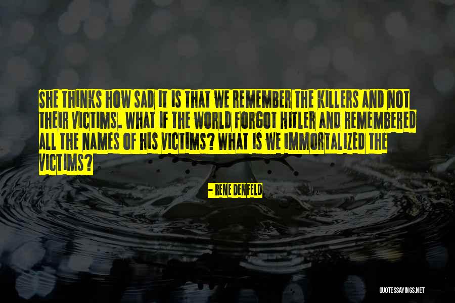 Memenangkan Pasar Quotes By Rene Denfeld Memenangkan Pasar Quotes By Rene Denfeld