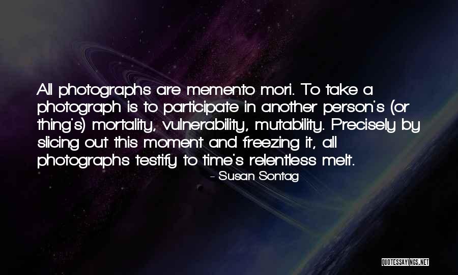 Memento Mori Quotes By Susan Sontag Memento Mori Quotes By Susan Sontag