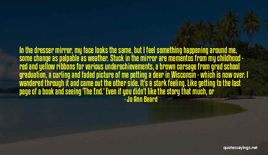 Mementos Quotes By Jo Ann Beard Mementos Quotes By Jo Ann Beard