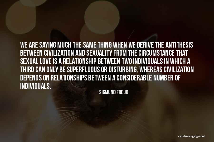 Memery Quotes By Sigmund Freud Memery Quotes By Sigmund Freud
