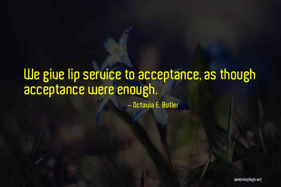 Memleketten Gelsin Quotes By Octavia E. Butler Memleketten Gelsin Quotes By Octavia E. Butler