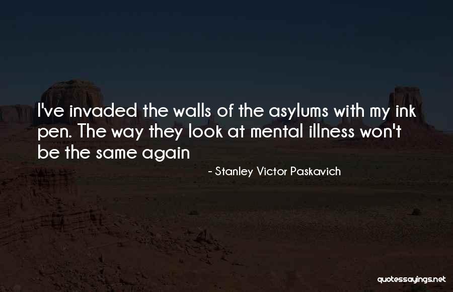 Memlekettengelsin Quotes By Stanley Victor Paskavich Memlekettengelsin Quotes By Stanley Victor Paskavich