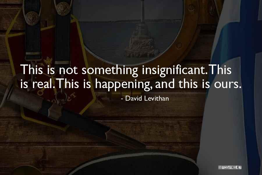 Memmedova Tebessum Quotes By David Levithan Memmedova Tebessum Quotes By David Levithan