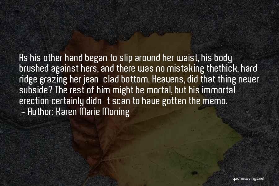 Memo Quotes By Karen Marie Moning