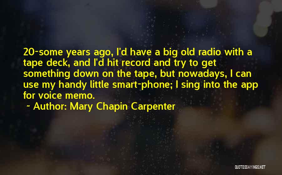 Memo Quotes By Mary Chapin Carpenter