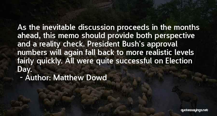 Memo Quotes By Matthew Dowd