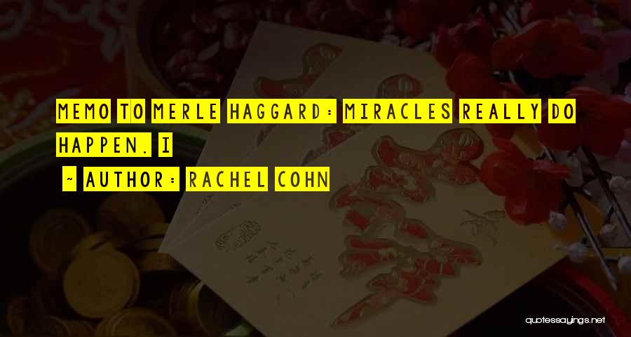 Memo Quotes By Rachel Cohn