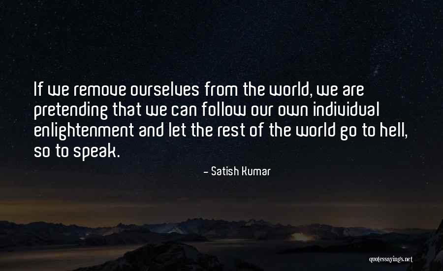 Memoing In Research Quotes By Satish Kumar Memoing In Research Quotes By Satish Kumar