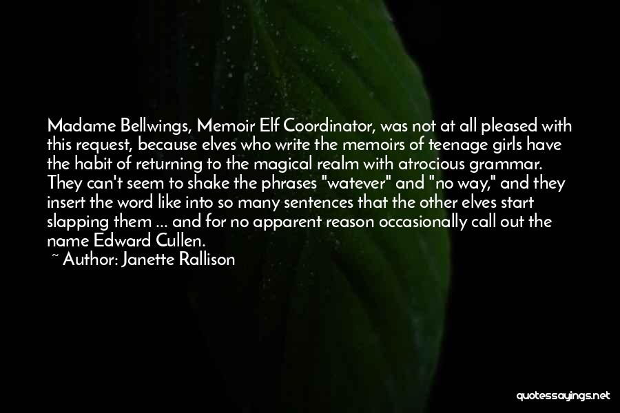 Memoir Quotes By Janette Rallison