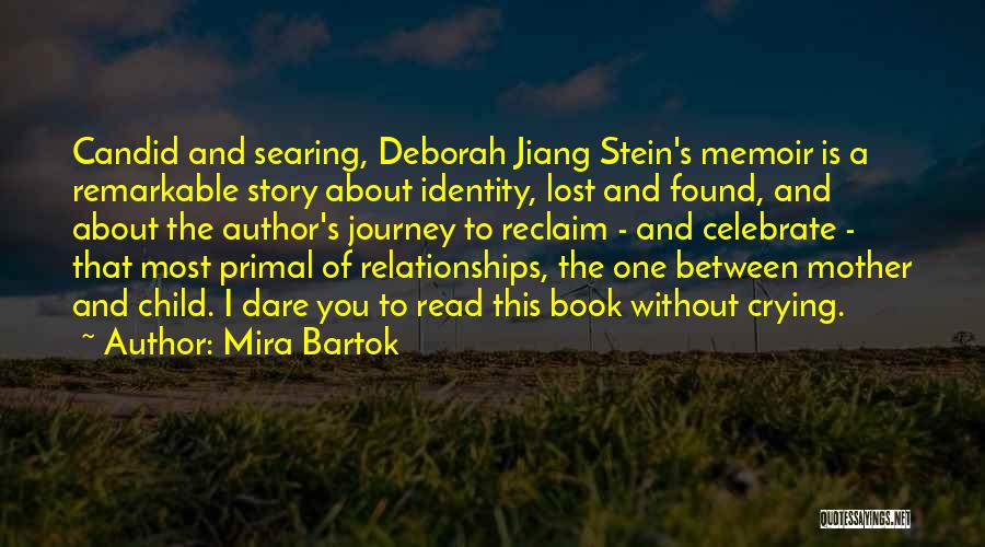 Memoir Quotes By Mira Bartok