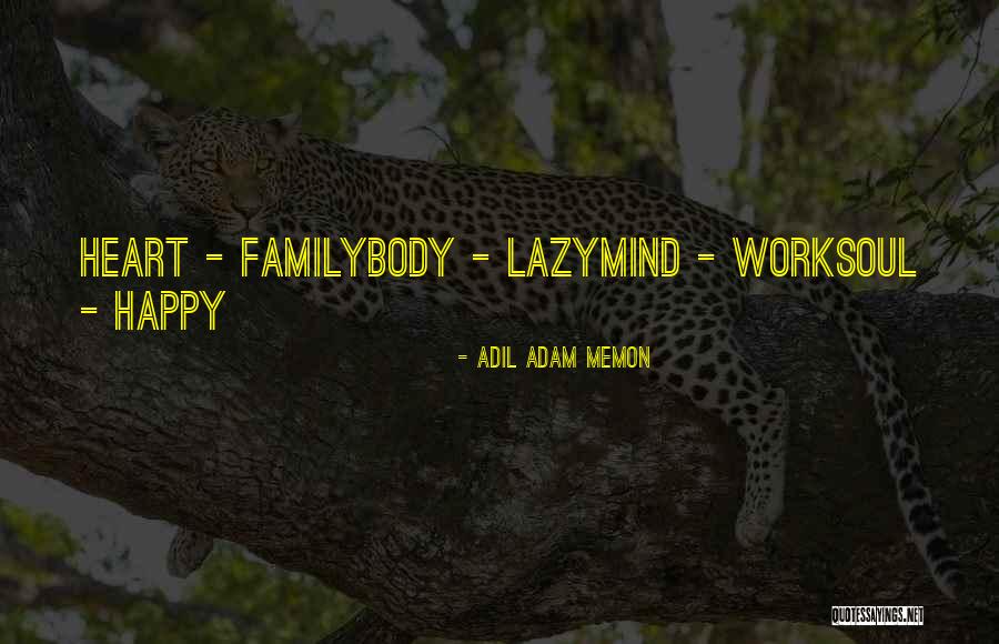 Memon Quotes By Adil Adam Memon Memon Quotes By Adil Adam Memon