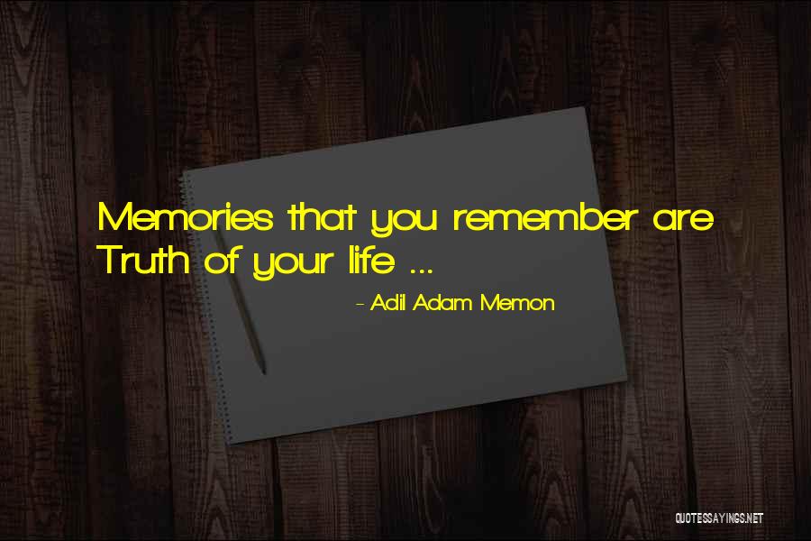 Memon Quotes By Adil Adam Memon Memon Quotes By Adil Adam Memon