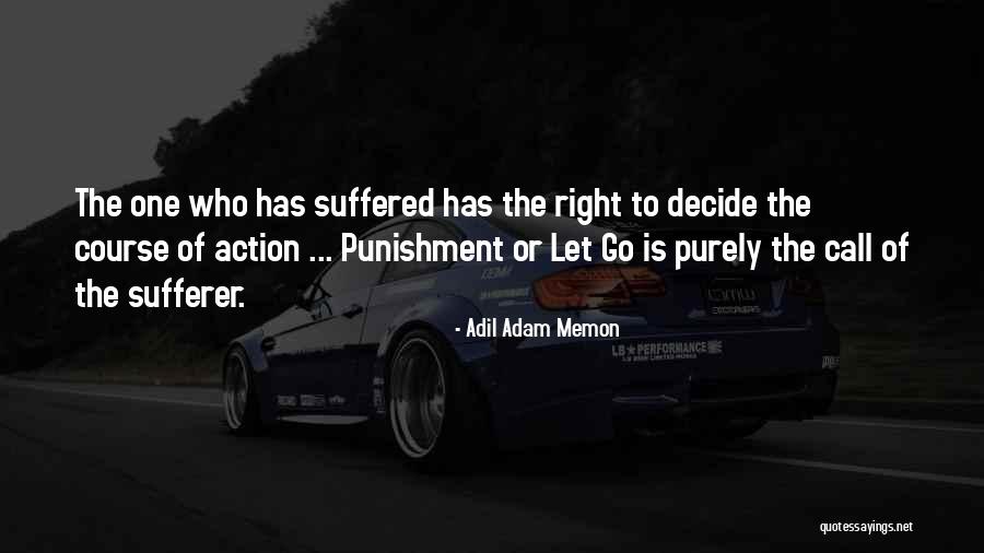 Memon Quotes By Adil Adam Memon Memon Quotes By Adil Adam Memon
