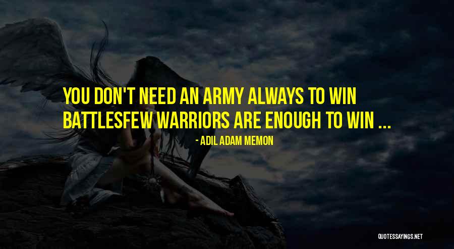Memon Quotes By Adil Adam Memon Memon Quotes By Adil Adam Memon