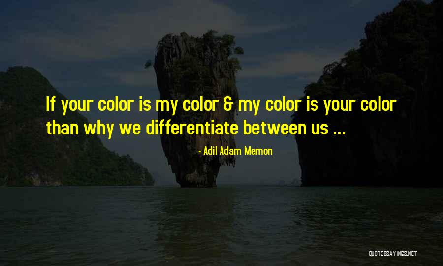 Memon Quotes By Adil Adam Memon Memon Quotes By Adil Adam Memon
