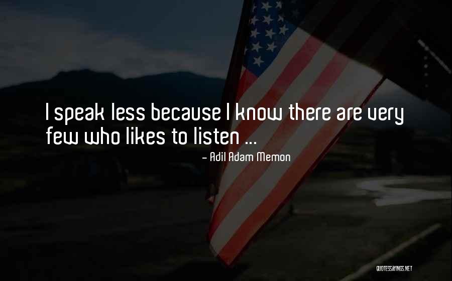 Memon Quotes By Adil Adam Memon Memon Quotes By Adil Adam Memon