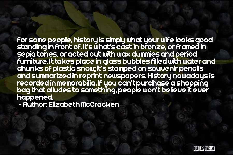 Memorabilia Quotes By Elizabeth McCracken