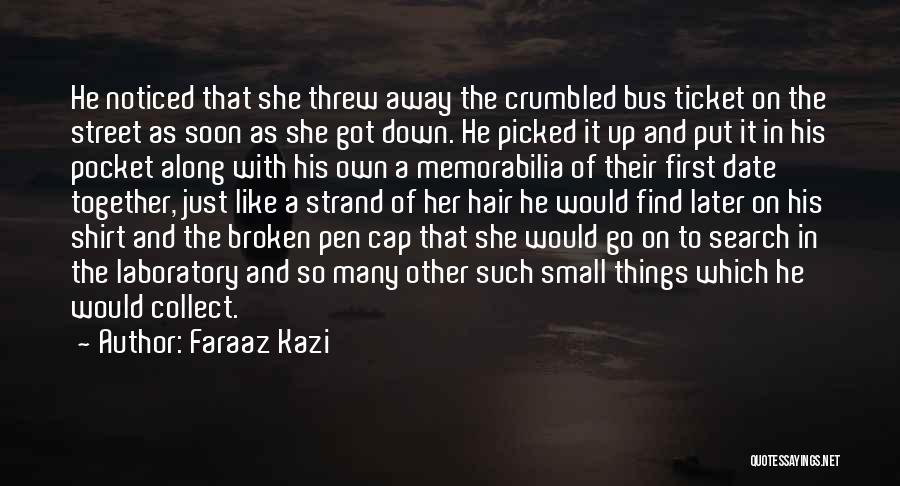 Memorabilia Quotes By Faraaz Kazi
