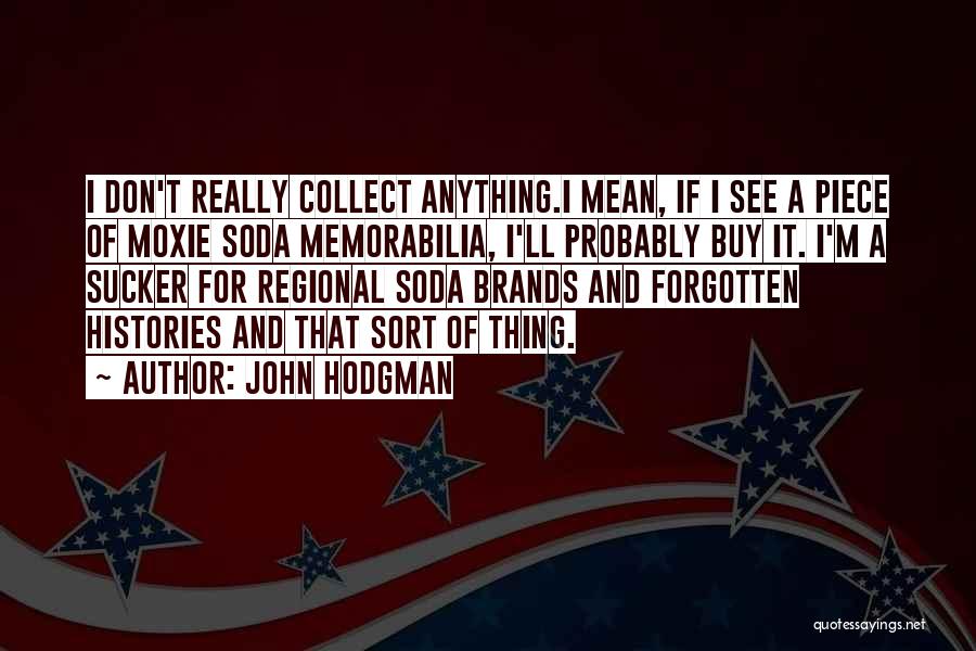 Memorabilia Quotes By John Hodgman