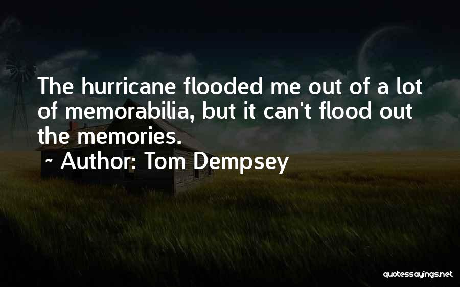 Memorabilia Quotes By Tom Dempsey