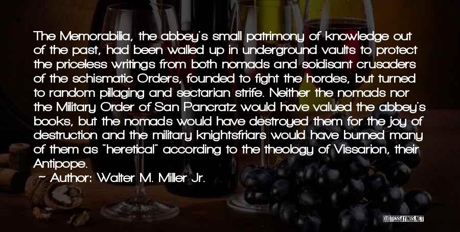 Memorabilia Quotes By Walter M. Miller Jr.