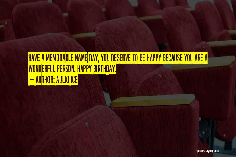 Memorable Birthday Quotes By Auliq Ice Memorable Birthday Quotes By Auliq Ice
