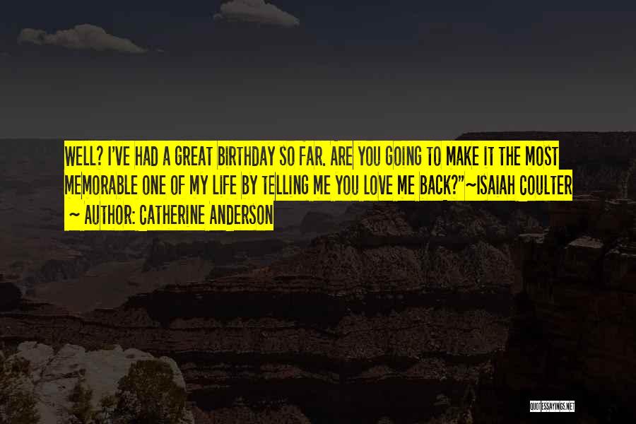 Memorable Birthday Quotes By Catherine Anderson