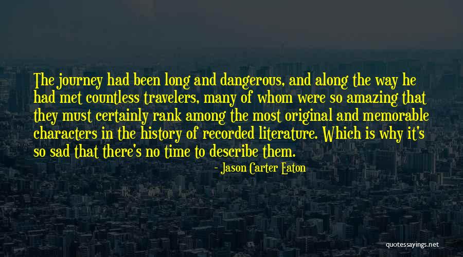 Memorable Characters Quotes By Jason Carter Eaton Memorable Characters Quotes By Jason Carter Eaton