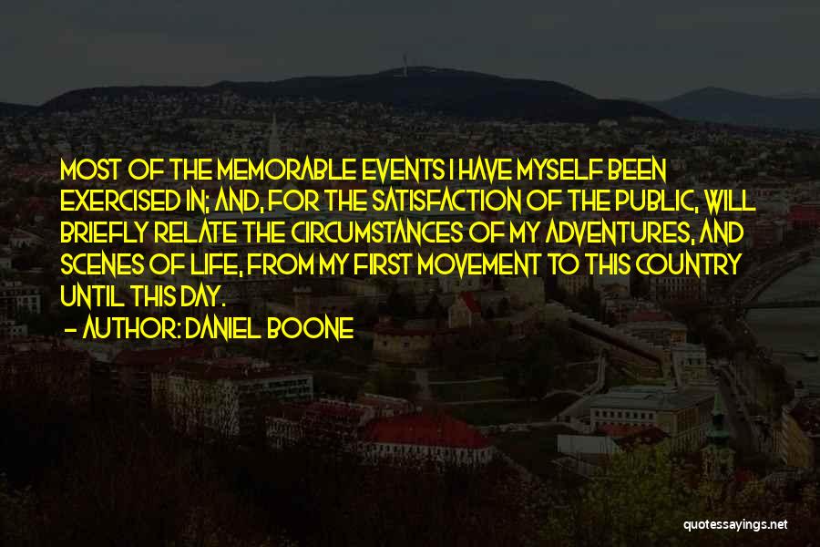 Memorable Day Quotes By Daniel Boone