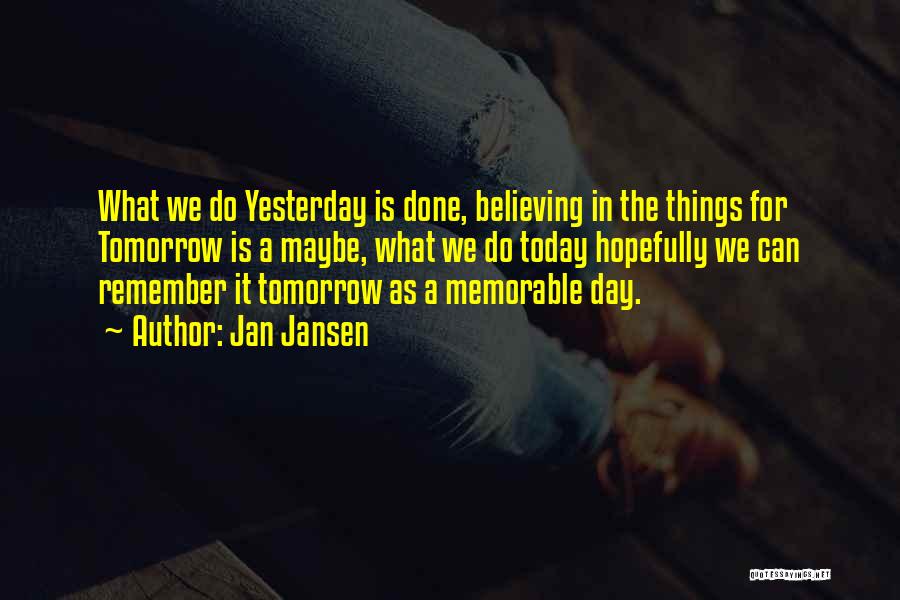 Memorable Day Quotes By Jan Jansen