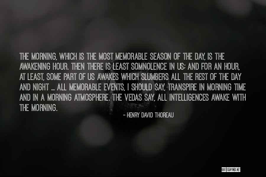 Memorable Events Quotes By Henry David Thoreau