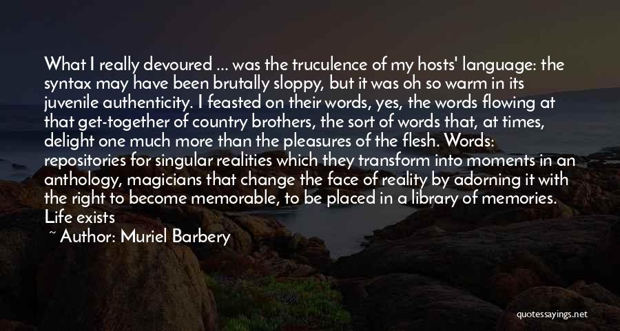 Memorable Memories Quotes By Muriel Barbery