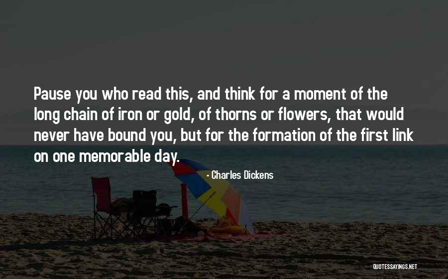 Memorable Moment Quotes By Charles Dickens