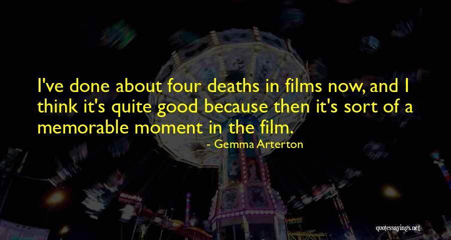 Memorable Moment Quotes By Gemma Arterton