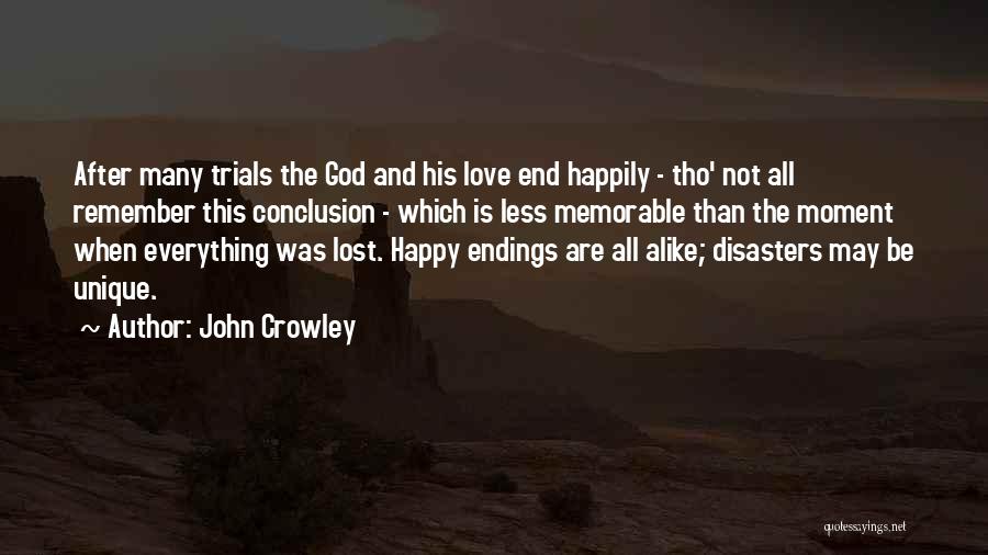 Memorable Moment Quotes By John Crowley
