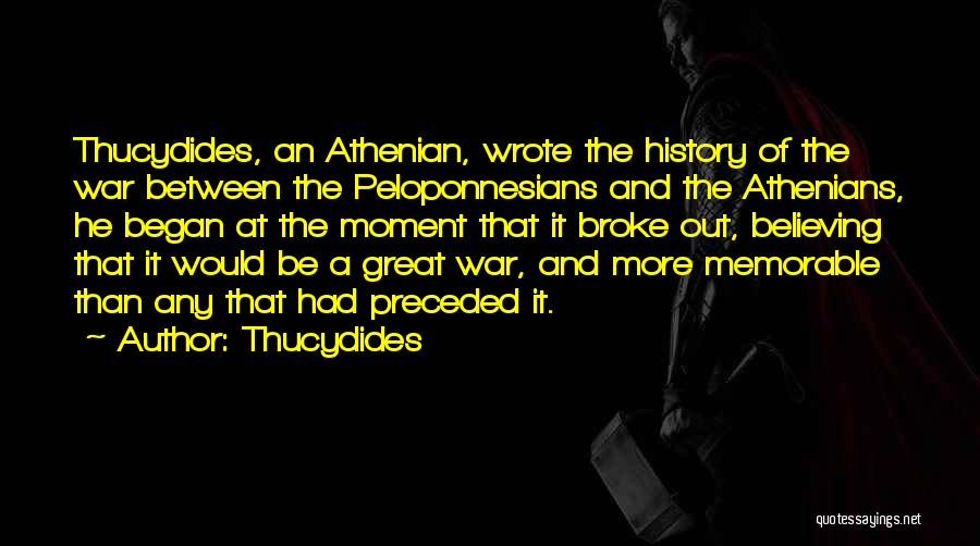 Memorable Moment Quotes By Thucydides