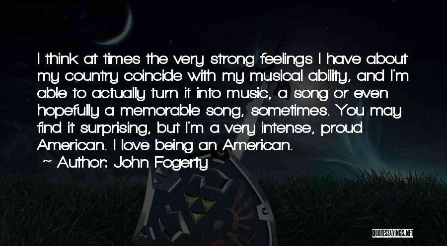 Memorable Musical Quotes By John Fogerty Memorable Musical Quotes By John Fogerty