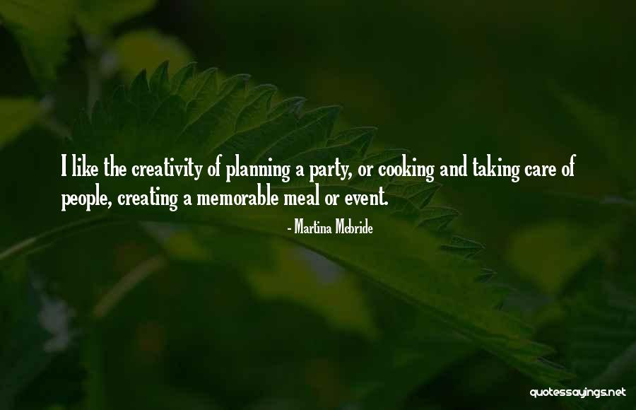 Memorable Party Quotes By Martina Mcbride Memorable Party Quotes By Martina Mcbride
