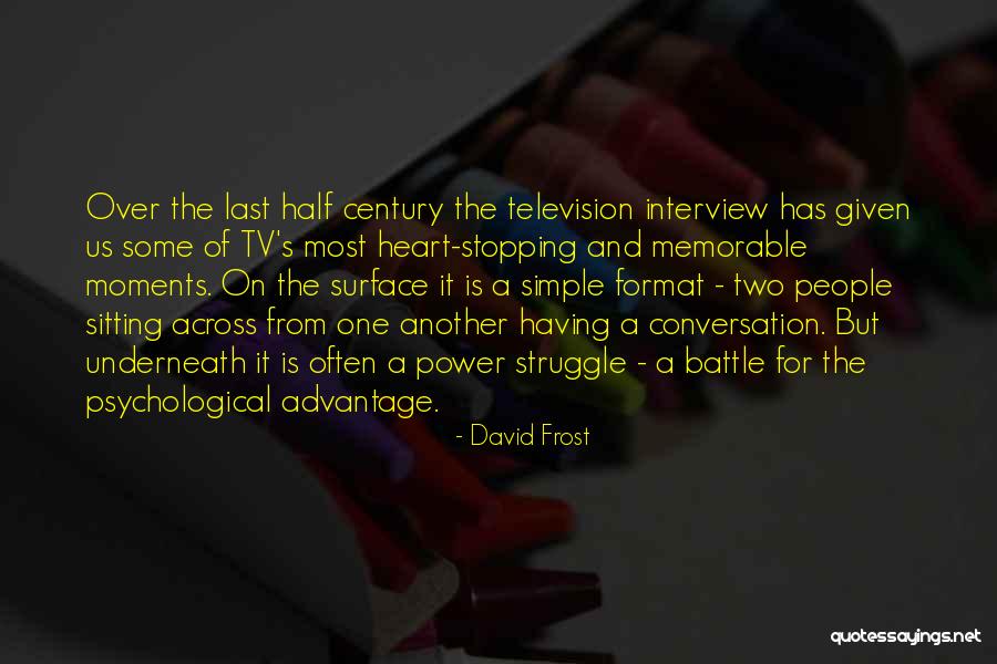Memorable People Quotes By David Frost Memorable People Quotes By David Frost