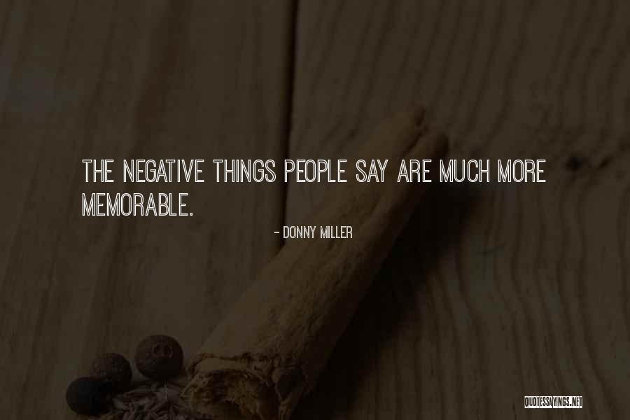 Memorable People Quotes By Donny Miller Memorable People Quotes By Donny Miller